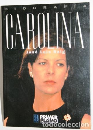 Libros: Carolina - ROIG, Jos&eacute; Luis - Foto 1