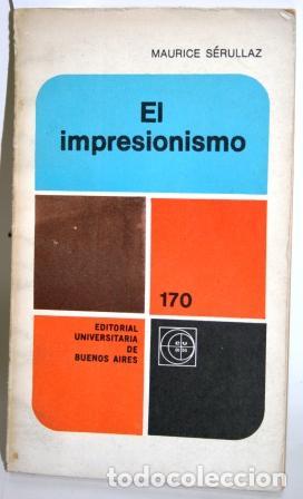 Libros: El impresionismo - S&Eacute;RULLAZ, Maurice - Foto 1