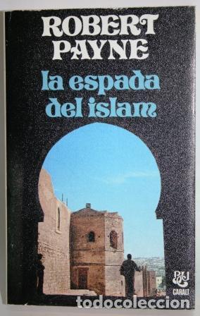 Libros: La espada del Islam - PAYNE, Robert - Foto 1