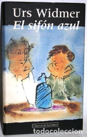 Libros: El sif&oacute;n azul - WIDMER, Urs - Foto 1