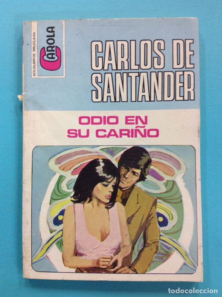 Libros: Carlos de Santander - Odio en su cari&ntilde;o - Foto 1