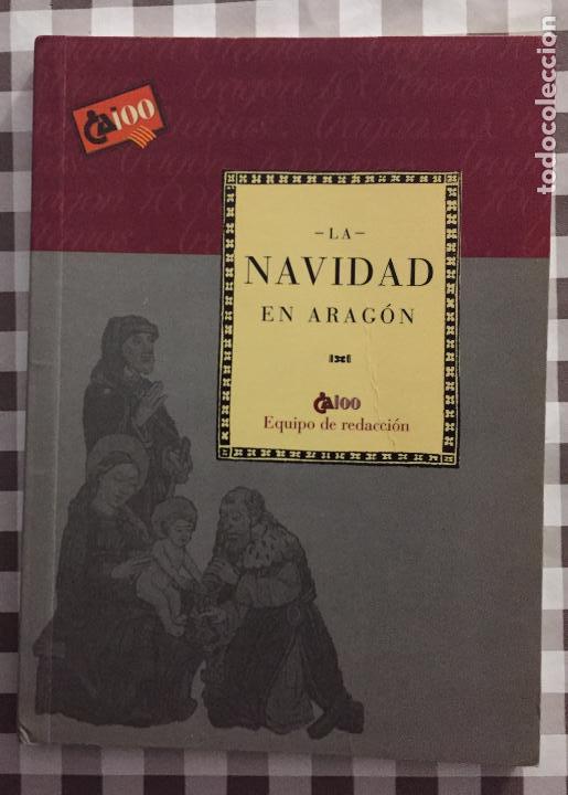 Libros: LA NAVIDAD EN ARAGON, CAI 100 - Foto 1