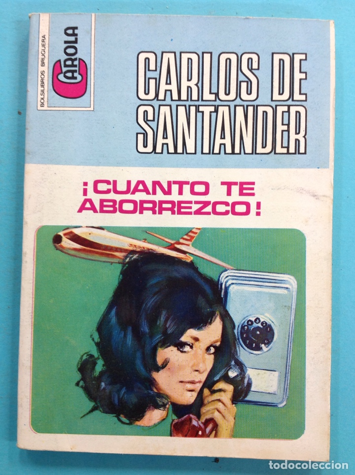 Libros: Carlos de Santander - Cuanto te aborrezco - Foto 1