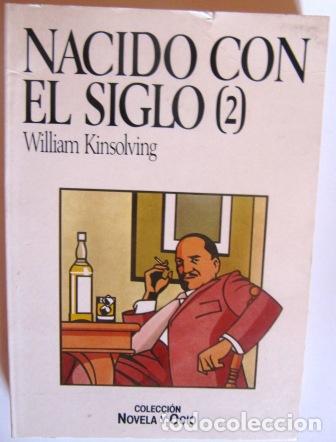 Libros: NACIDO CON EL SIGLO. 2 TOMOS - KINSOLVING, WILLIAM - Foto 2