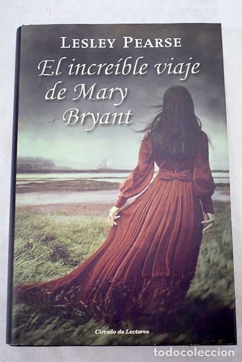 Libros: El incre&iacute;ble viaje de Mary Bryant.- Pearse, Lesley - Foto 1