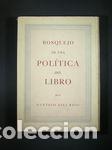 Libros: BOSQUEJO DE UNA POLITICA DEL LIBRO - GILI ROIG, GUSTAVO