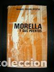 Libros: MORELLA Y SUS PUERTOS - MILIAN MESTRE, MANUEL - Foto 1