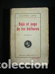 Libros: BAJO EL YUGO DE LOS BARBAROS - LEON, RICARDO - Foto 1