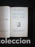 Libros: JUVENTUD, EGOLATRIA - BAROJA, PIO - Foto 1