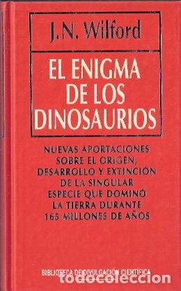 Libros: El enigma de los dinosaurios - Wilford, J.N. - Foto 1