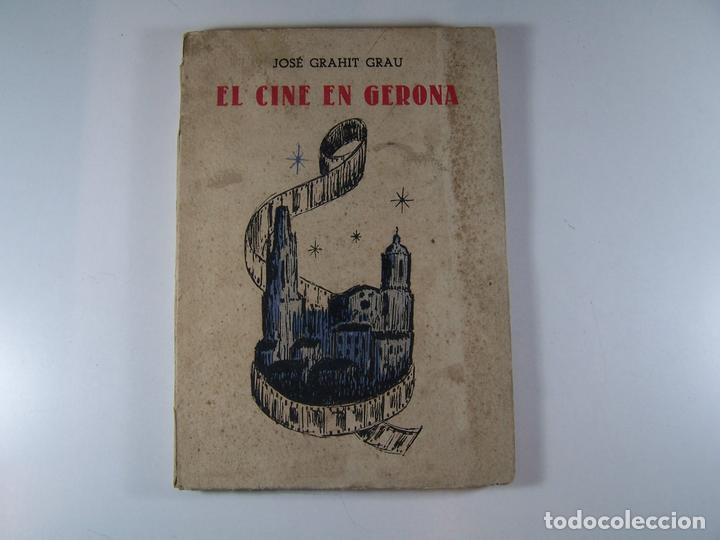 Libros: EL CINE EN GERONA - GRAHIT GRAU, JOSE - Foto 1