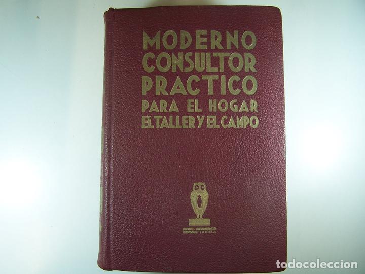 Libros: MODERNO CONSULTOR PRACTICO PARA EL HOGAR, EL TALLER Y EL CAMPO - . - Foto 2