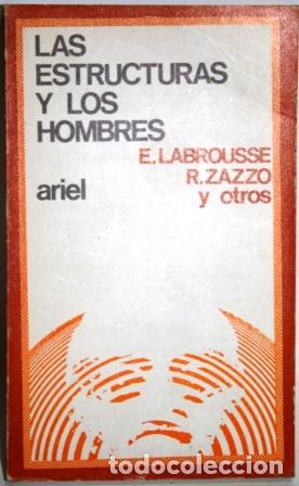 Libros: Las estructuras y los hombres - LABROUSSE, E.; ZAZZO, R. y otros - Foto 1