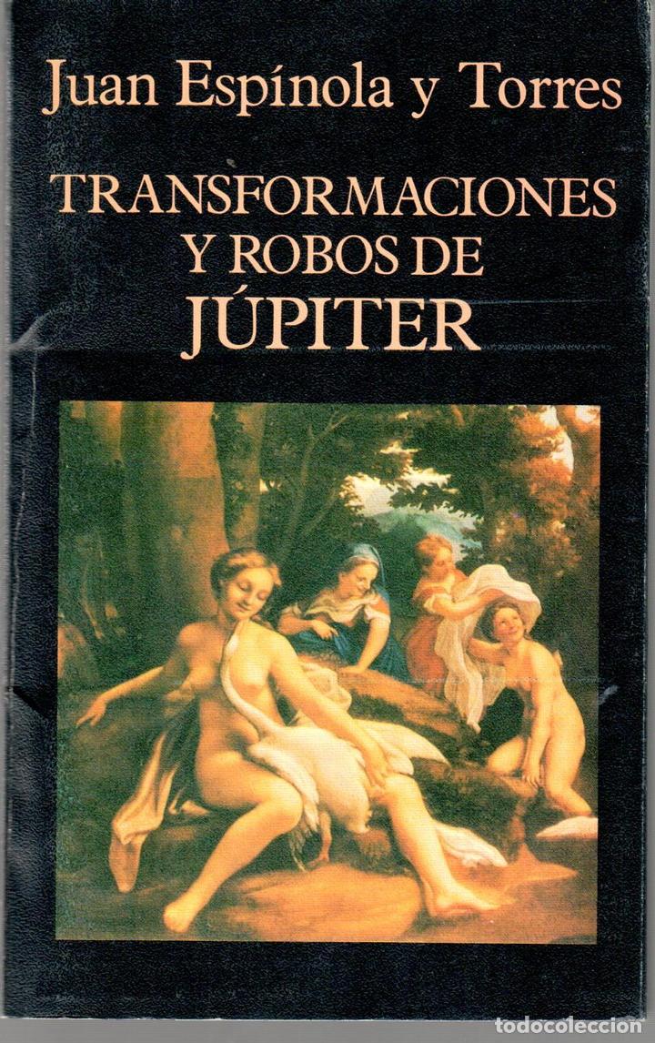 Libros: Transformaciones y robos de J&uacute;piter - ESP&Iacute;NOLA Y TORRES, Juan - Foto 1
