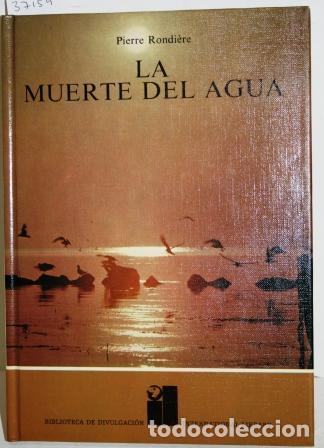 Libros: La muerte del agua - RONDI&Egrave;RE, Pierre - Foto 1
