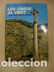 Libros: LES CREUS AL VENT - BASTARDES PARERA, ALBERT - Foto 1