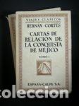 Libros: CARTAS DE RELACION DE LA CONQUISTA DE MEJICO - CORTES, HERNAN - Foto 1