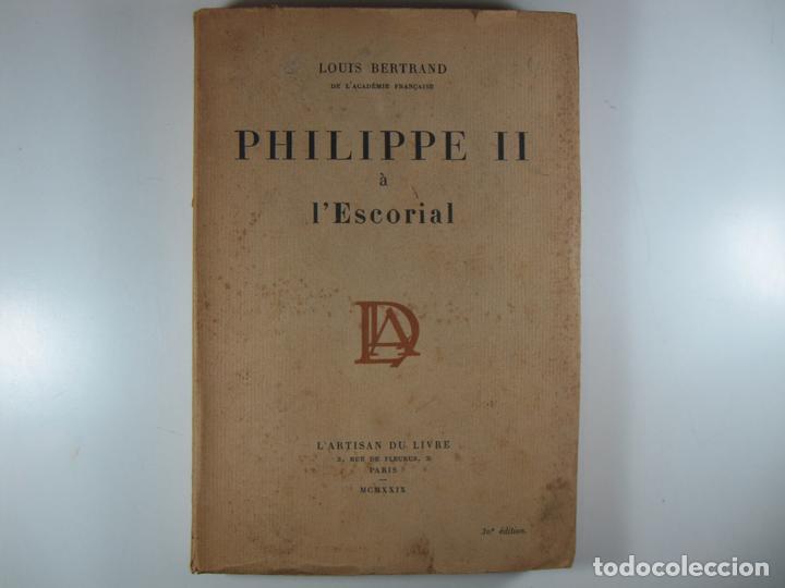 Libros: PHILIPPE II A LESCORIAL - BERTRAND, LOUIS - Foto 2