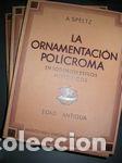 Libros: LA ORNAMENTACION POLICROMA EN TODOS LOS ESTILOS HISTORICOS: EDAD ANTIGUA - EDAD MEDIA - EDAD MODERNA