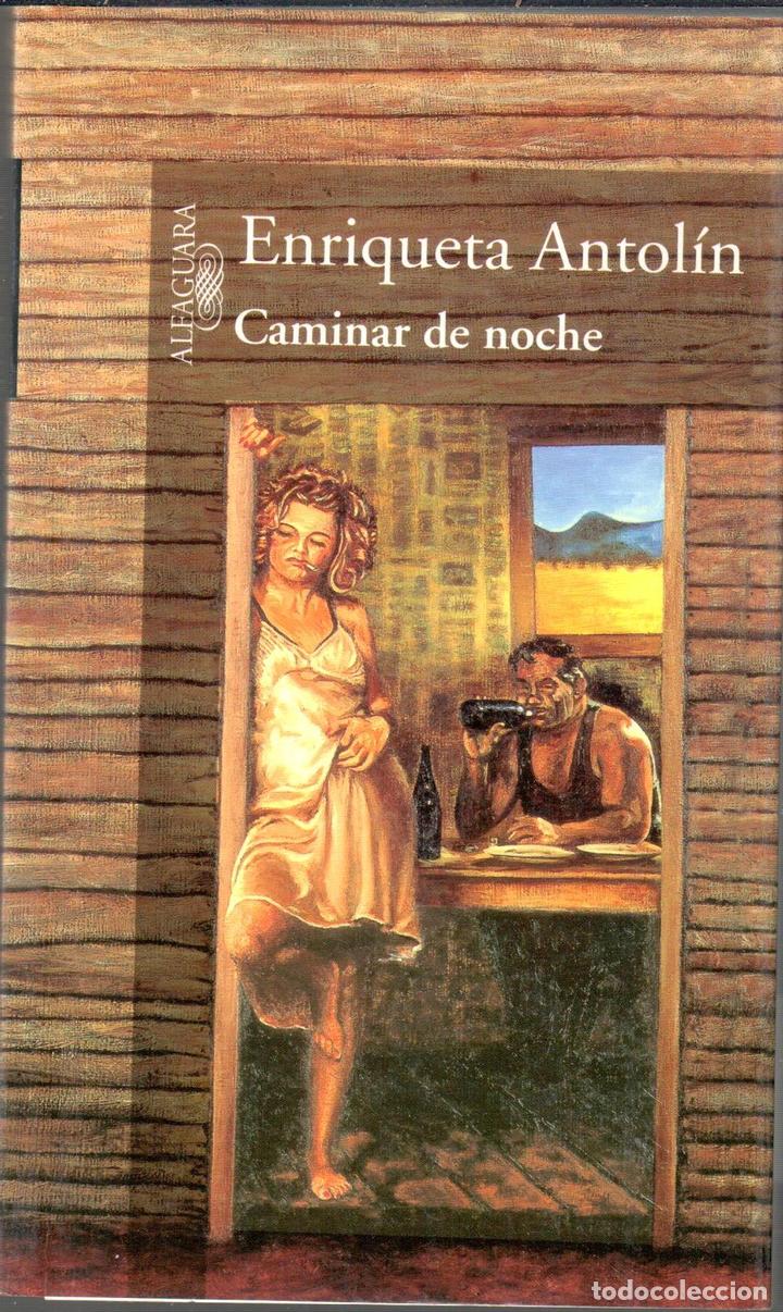 Libros: Caminar de noche - ANTOL&Iacute;N, ENRIQUETA - Foto 1
