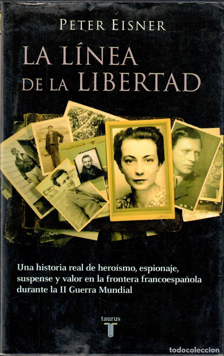 Libros: La l&iacute;nea de la libertad - EISNER, Peter - Foto 1