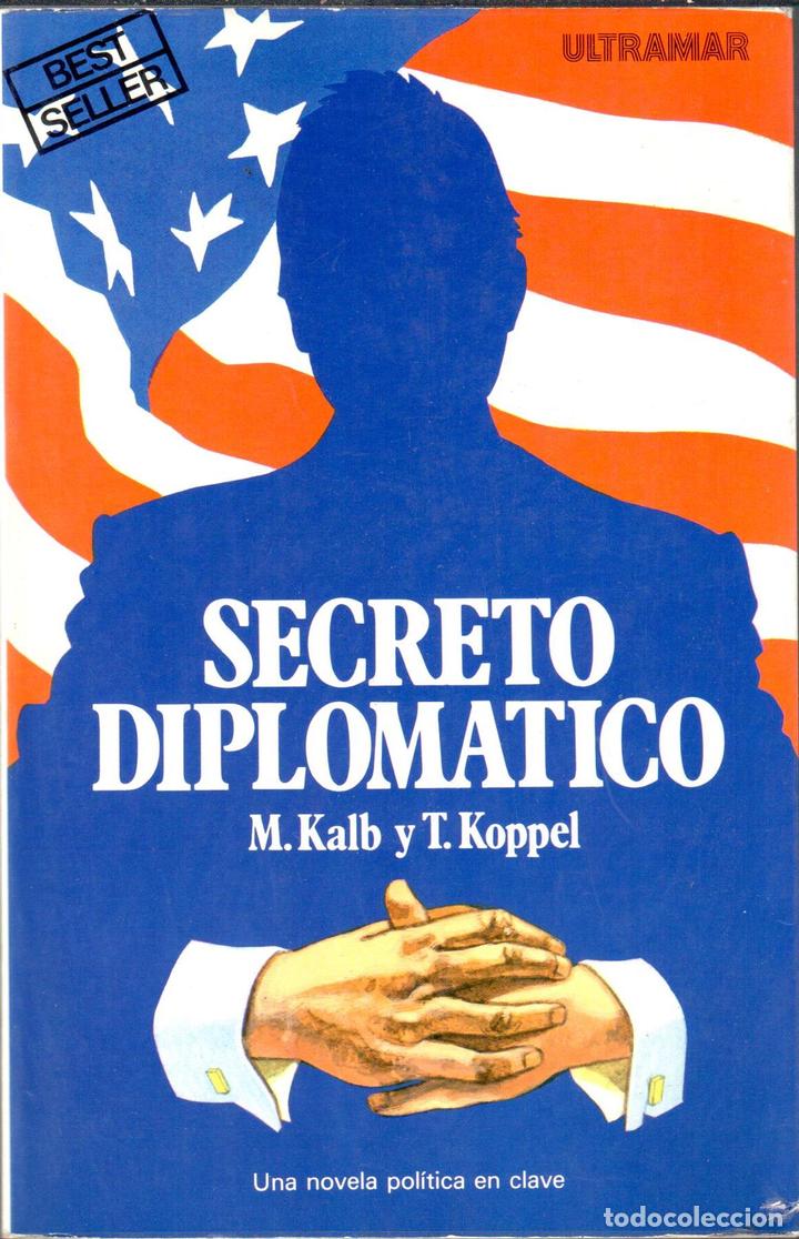Libros: Secreto diplom&aacute;tico - KALB, M., KOPPEL, T - Foto 1