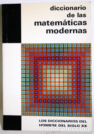 Libros: Diccionario de las Matem&aacute;ticas Modernas - CHAMBADAL, Lucien - Foto 1