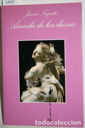 Libros: Amada de los dioses - NEGRETE, Javier - Foto 1