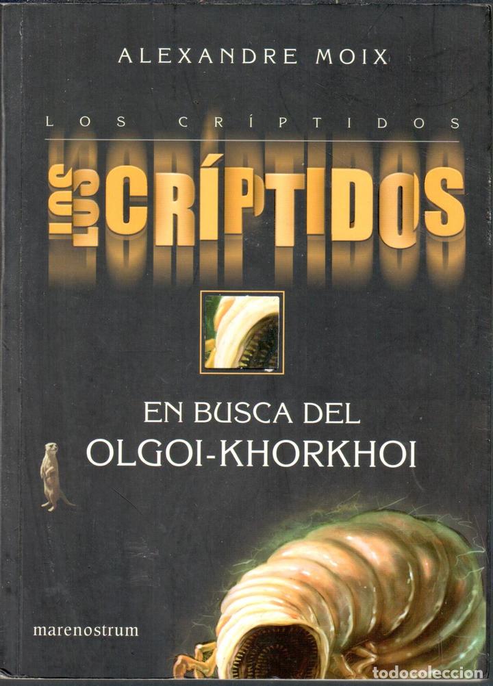 Libros: Los Cr&iacute;ptidos. 2. En busca del Olgoi-Khorkhoi - MOIX, Alexandre - Foto 1