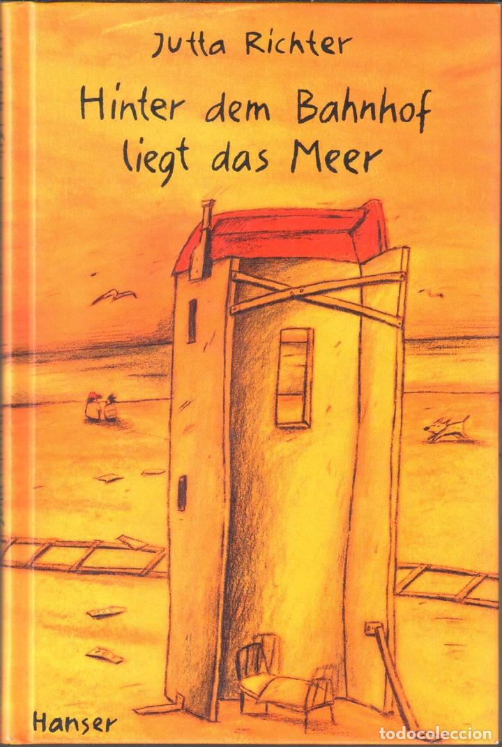 Libros: Hinter dem Bahnhof liegt das Meer - RICHTER, Jutta - Foto 1