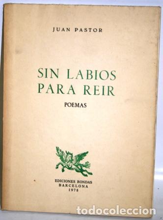 Libros: Sin labios para reir. Poemas - PASTOR, Juan - Foto 1