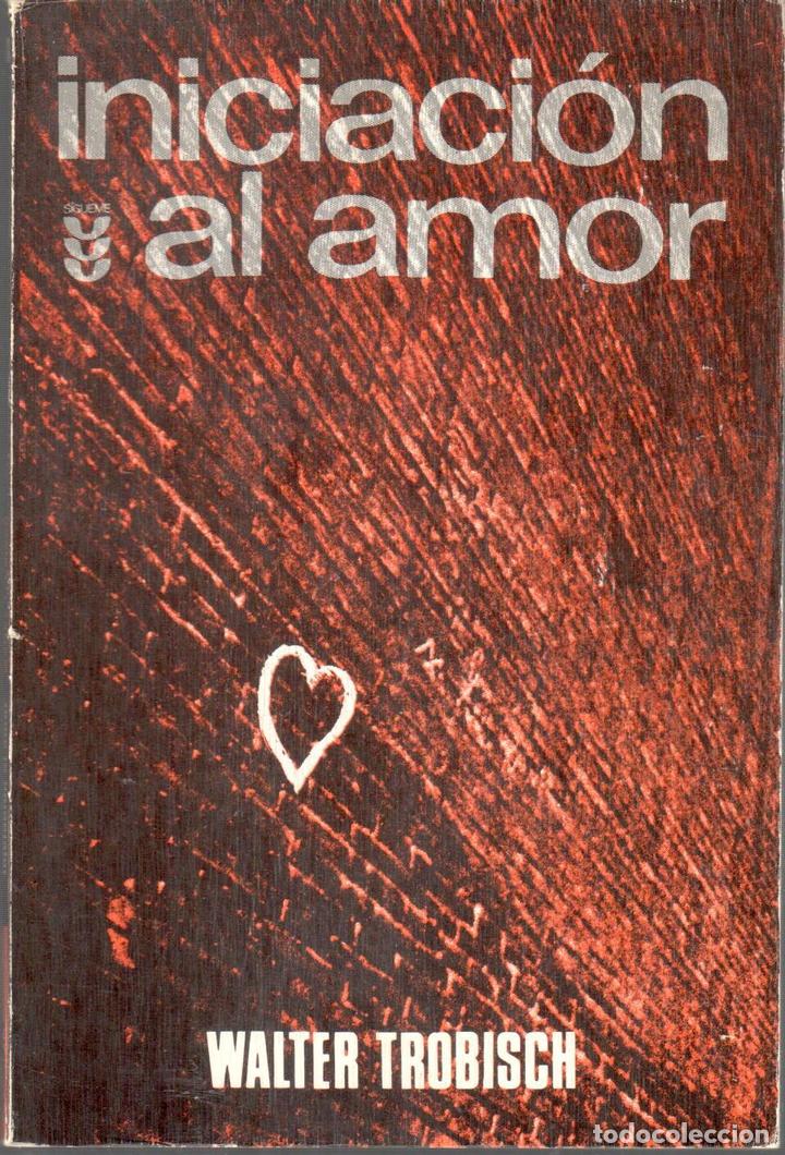 Libros: Iniciaci&oacute;n al amor - TROBISCH, Walter - Foto 1