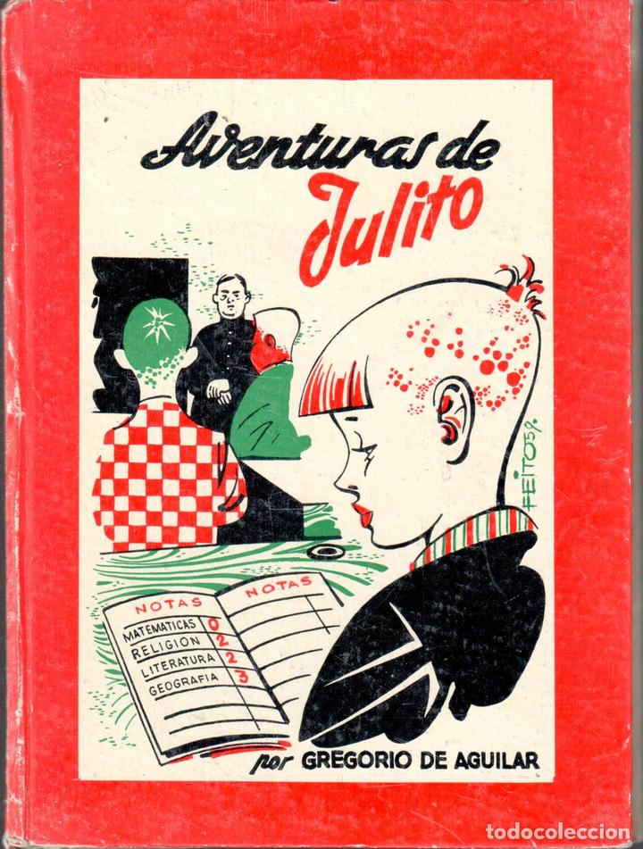 B&uuml;cher: Aventuras de Julito. Ilustraciones de Feito - AGUILAR, Gregorio de