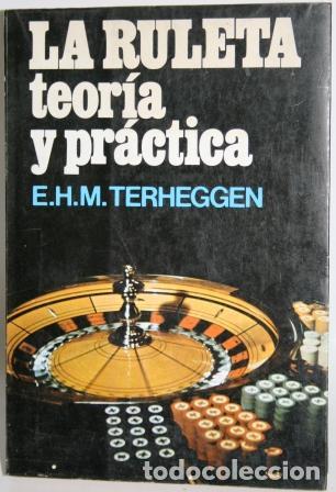 Libros: La Ruleta. Teor&iacute;a y Pr&aacute;ctica - TERHEGGEN, E.H.M - Foto 1