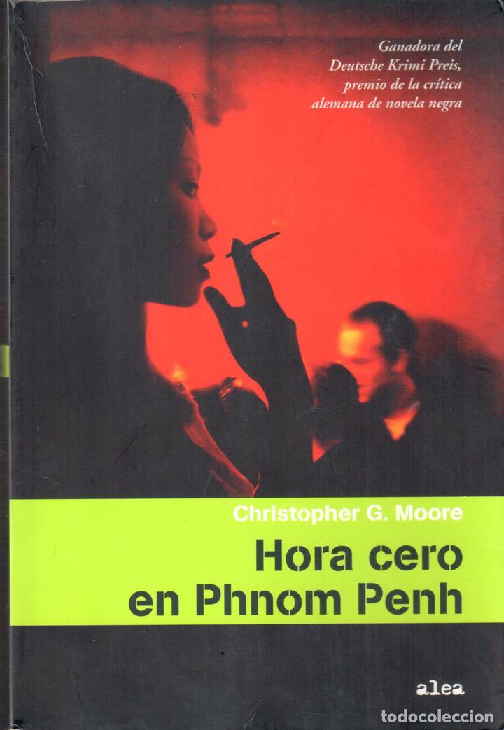 Libros: Hora cero en Phnom Penh - MOORE, Christopher G - Foto 1