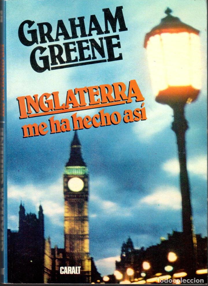 Libros: INGLATERRA ME HA HECHO ASI - GREENE, GRAHAM - Foto 1