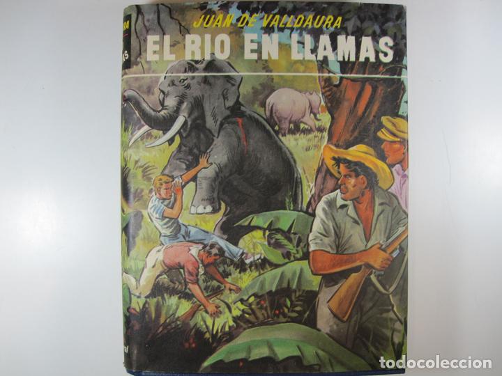 Libros: EL RIO EN LLAMAS - DE VALLDAURA, JUAN - Foto 1