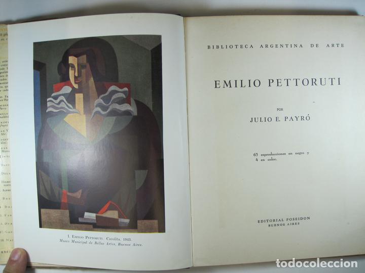 Libros: EMILIO PETTORUTI - PAYRO, JULIO E. - Foto 3