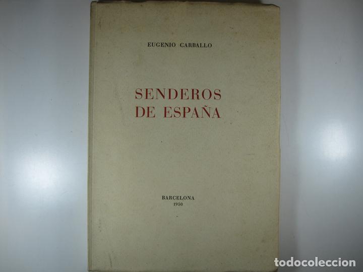 Libros: SENDEROS DE ESPA&Ntilde;A - CARBALLO, EUGENIO - Foto 2