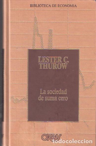 Libros: La sociedad de suma cero - Thurow, Lester C. - Foto 1