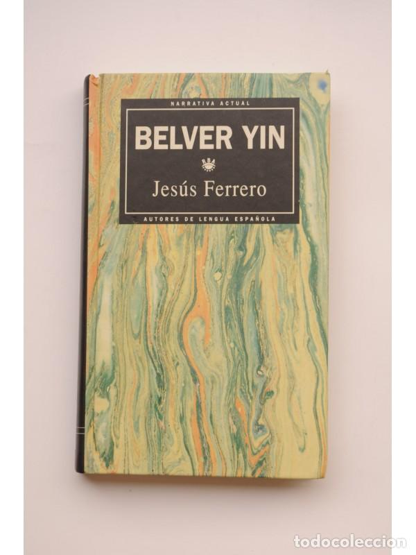 Libros: Belver Yin - FERRERO, Jes&uacute;s - Foto 1