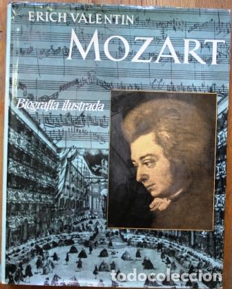 Libros: Mozart. Biograf&iacute;a ilustrada - VALENTIN, Erich - Foto 1