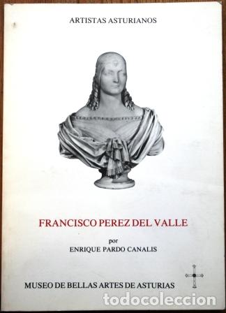 Libros: Francisco P&eacute;rez del Valle - PARDO CANALIS, Enrique - Foto 1