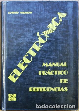 Libros: Electr&oacute;nica. Manual pr&aacute;ctico de referencias - PASAHOW, Edward - Foto 1