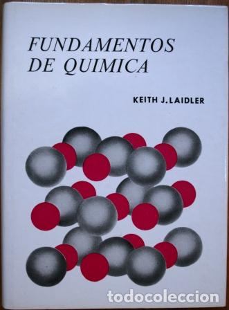 Libros: Fundamentos de Qu&iacute;mica - LAIDLER, Keith J. - Foto 1