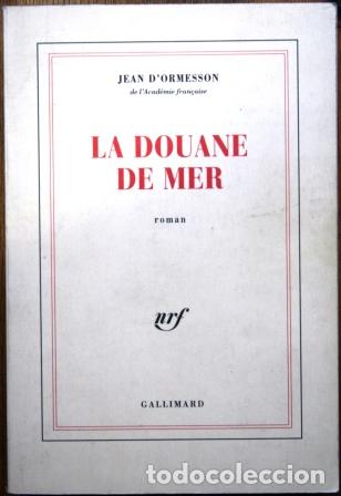 Libros: La Douane de Mer. Roman - DORMESSON, Jean - Foto 1