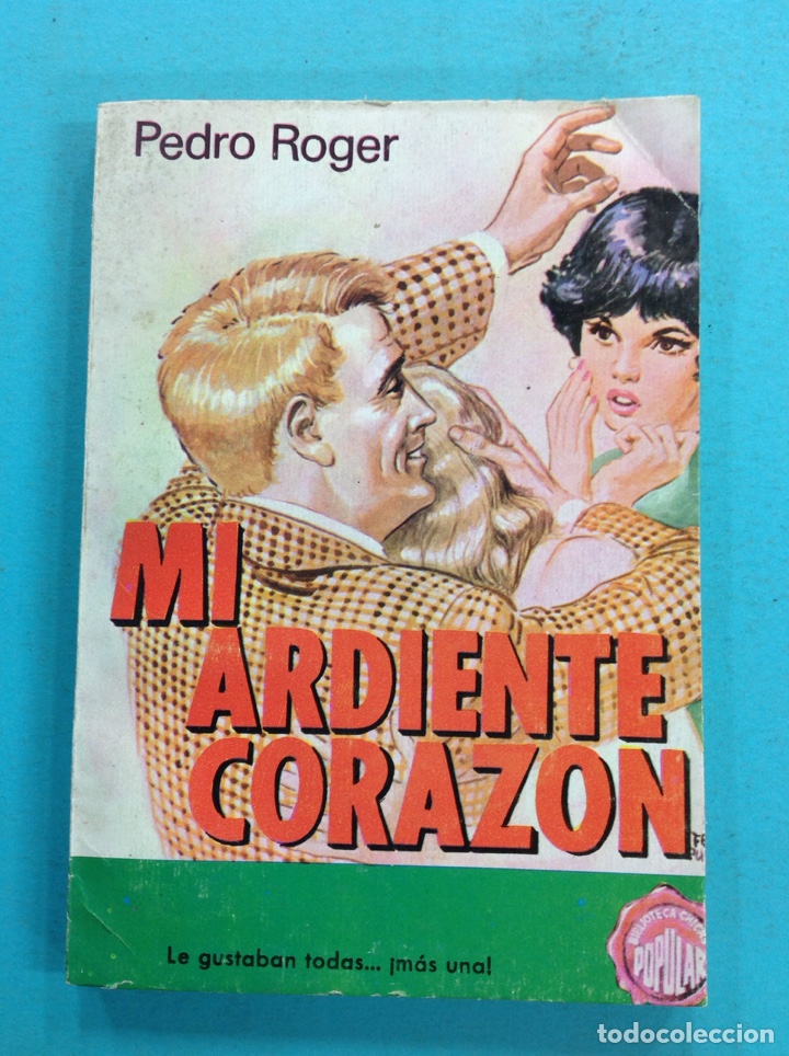 Libros: Pedro Roger - Mi ardiente coraz&oacute;n - Foto 1