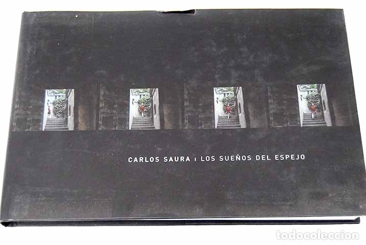 Libros: Carlos Saura: los sue&ntilde;os del espejo : [exposici&oacute;n] - Foto 1