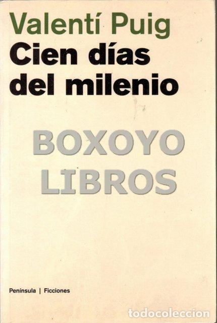 Libros: PUIG, Valent&iacute;n. Cien d&iacute;as del milenio - Foto 1