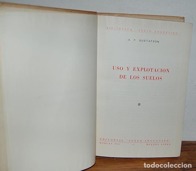 Libros: USO Y EXPLOTACI&Oacute;N DE LOS SUELOS - A.F. GUSTAFSON - Foto 2